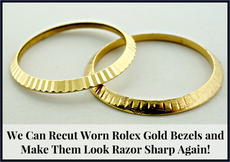 We Can Recut Worn Rolex Gold Bezels and Make Them Look Razor Sharp Again!